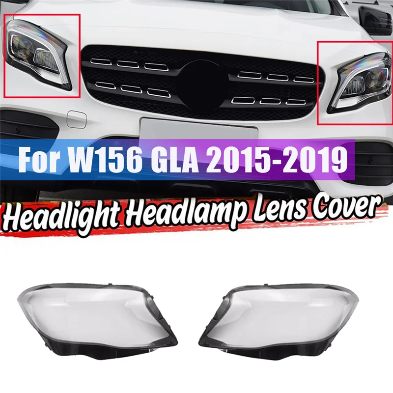 

Left & Right for Mercedes Benz W156 GLA Class 2015-2019 Headlight Lens Cover Headlight Shade Shell Light Cover
