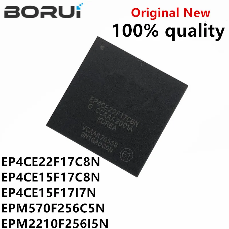 1 шт., новый оригинальный программируемый чип для ворот EP4CE22F17C8N EP4CE15F17I7N EPM570F256C5N EPM2210F256I5N