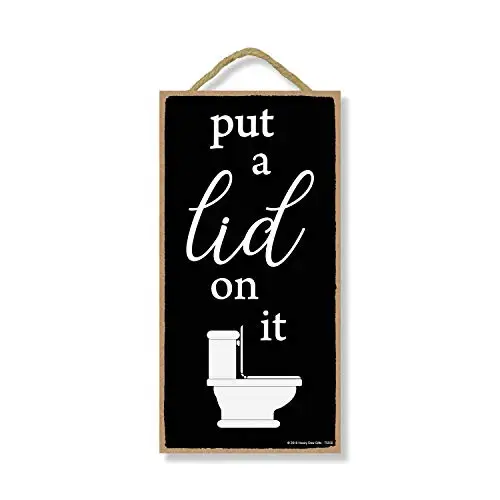 

Honey Dew Gifts Put a Lid on It - Hanging Funny Bathroom Signs, Wall Art, Decorative Wood Sign, Bathroom Decor