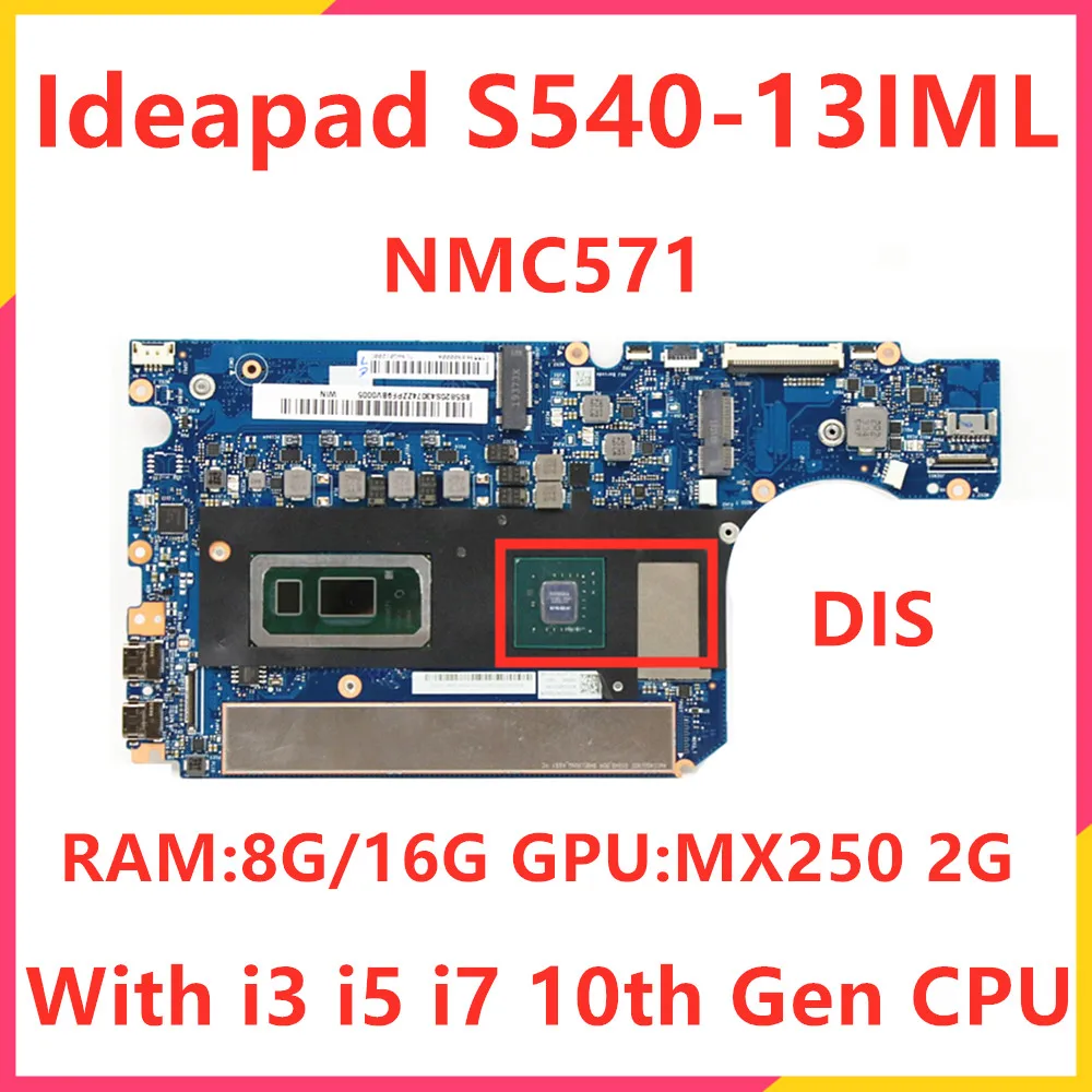 Материнская плата NMC571 для ноутбука Lenovo с процессором i3/i5/i7 10-го поколения, 8 ГБ/16 ГБ, GPU MX250 2G 5B20S43074 5B20S43073