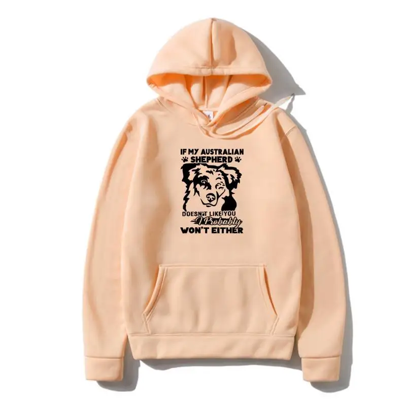 

Unique If My Australian Shepherd Don't Like You Drawstring Gifts Australian Shepherd Hoody