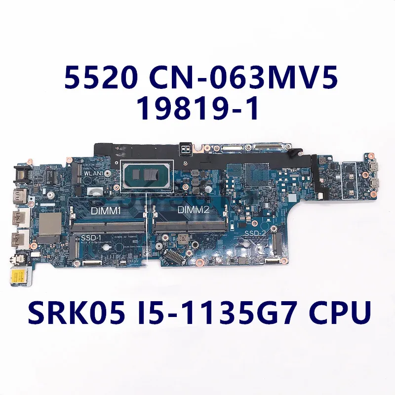 

CN-063MV5 063MV5 63MV5 High Quality Mainboard For 5520 Laptop Motherboard 19819-1 With SRK05 I5-1135G7 CPU 100% Fully Tested OK