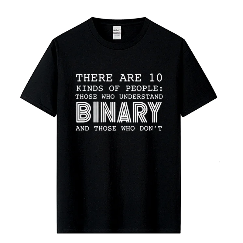 

There Are 10 Kinds Of People Those Who Understand Binary T Shirts Men Funny Programmer Computer T-shirt