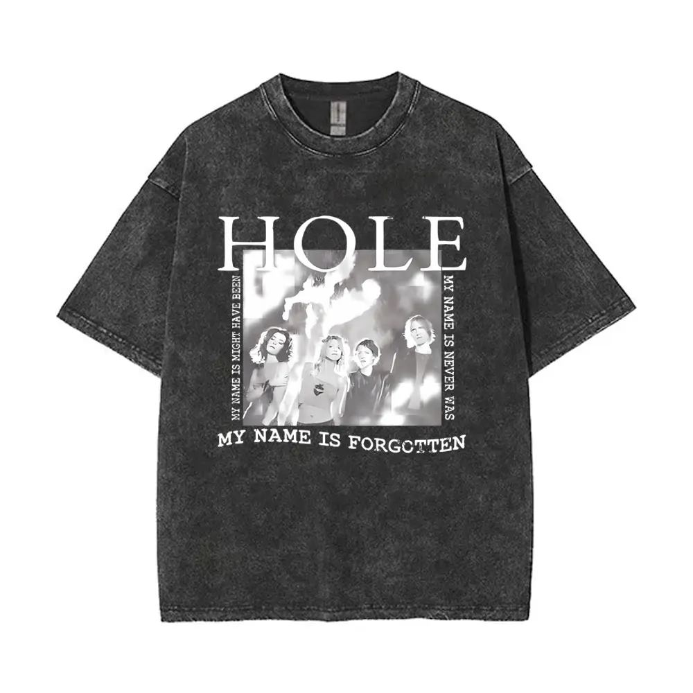 Washed Vintage Alternative Rock Band Hole Courtney Love My Name Is Forgotten T Shirt Men Women Gothic Harajuku Oversized T-shirt