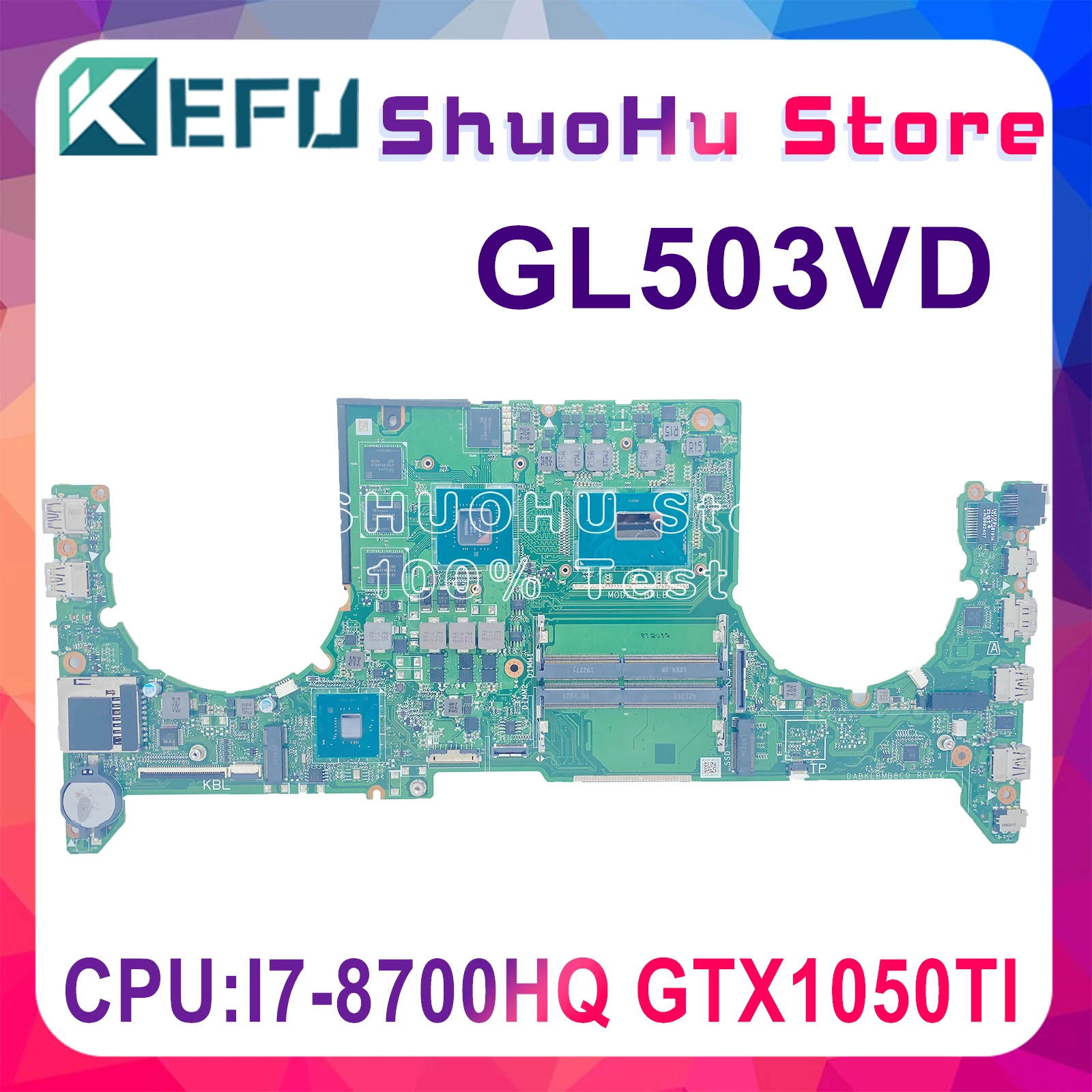 

GL503VD Maintherboard For ASUS GL503V FX503VD GL503GE DABKLBMB8C0 FX63V Notebook Motherboard I7-8700HQ GTX1050TI 100% Test Work