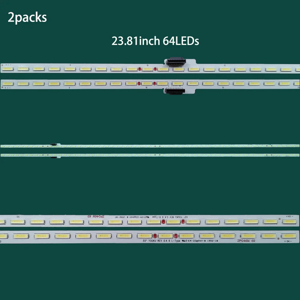 

LG55“ YOUKU REV 0.4 6 R-Type / L-Type IMNTB55A722A-R-REV2.2 64 lamp beads 605MM long