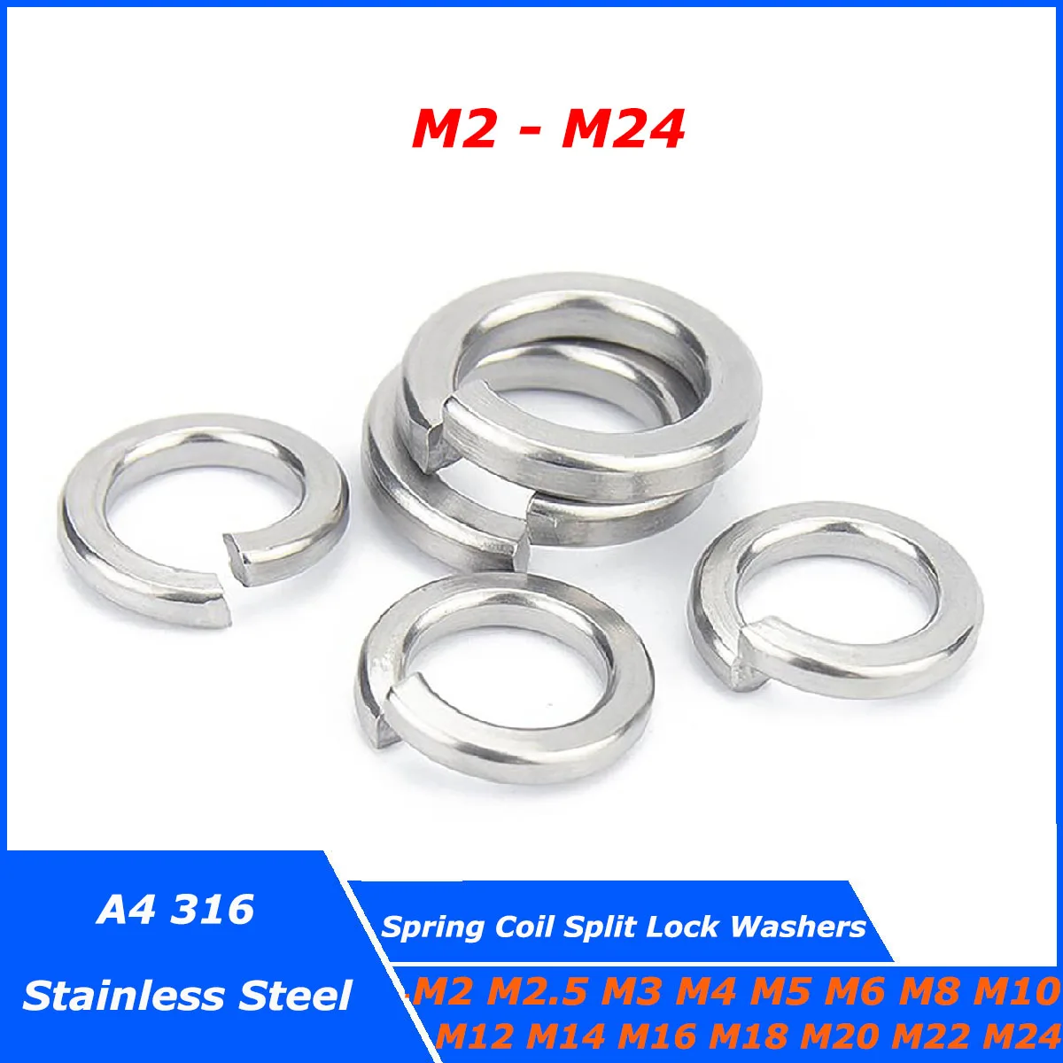 

A4 316 Stainless Steel Spring Split Lock Washers Elastic Gasket GB93 M2 M2.5 M3 M4 M5 M6 M8 M10 M12 M14 M16 M18 M20 M22 M24