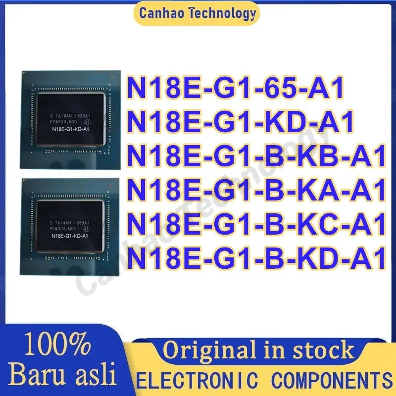 N18E-G1-65-A1 N18E-G1-KD-A1 N18E-G1-B-KA-A1 N18E-G1-B-KB-A1 N18E-G1-B-KC-A1 N18E-G1-B-KD-A1 BGA Новый оригинал в наличии
