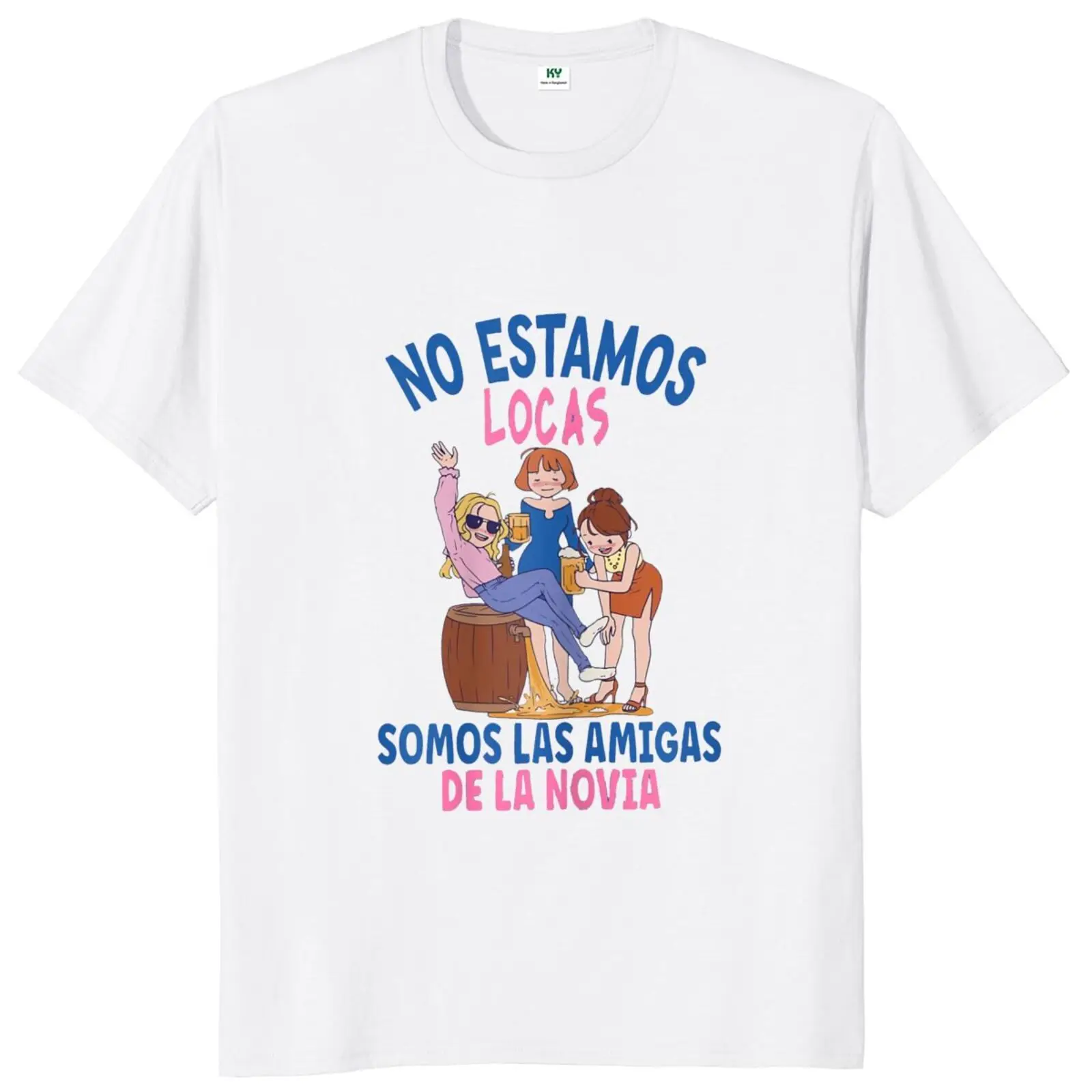 

Women Bachelorette Party T Shirt Funny Spanish Sayings Team Bride Friends Gift Tee Tops Summer Casual Cotton EU Size T-shirt