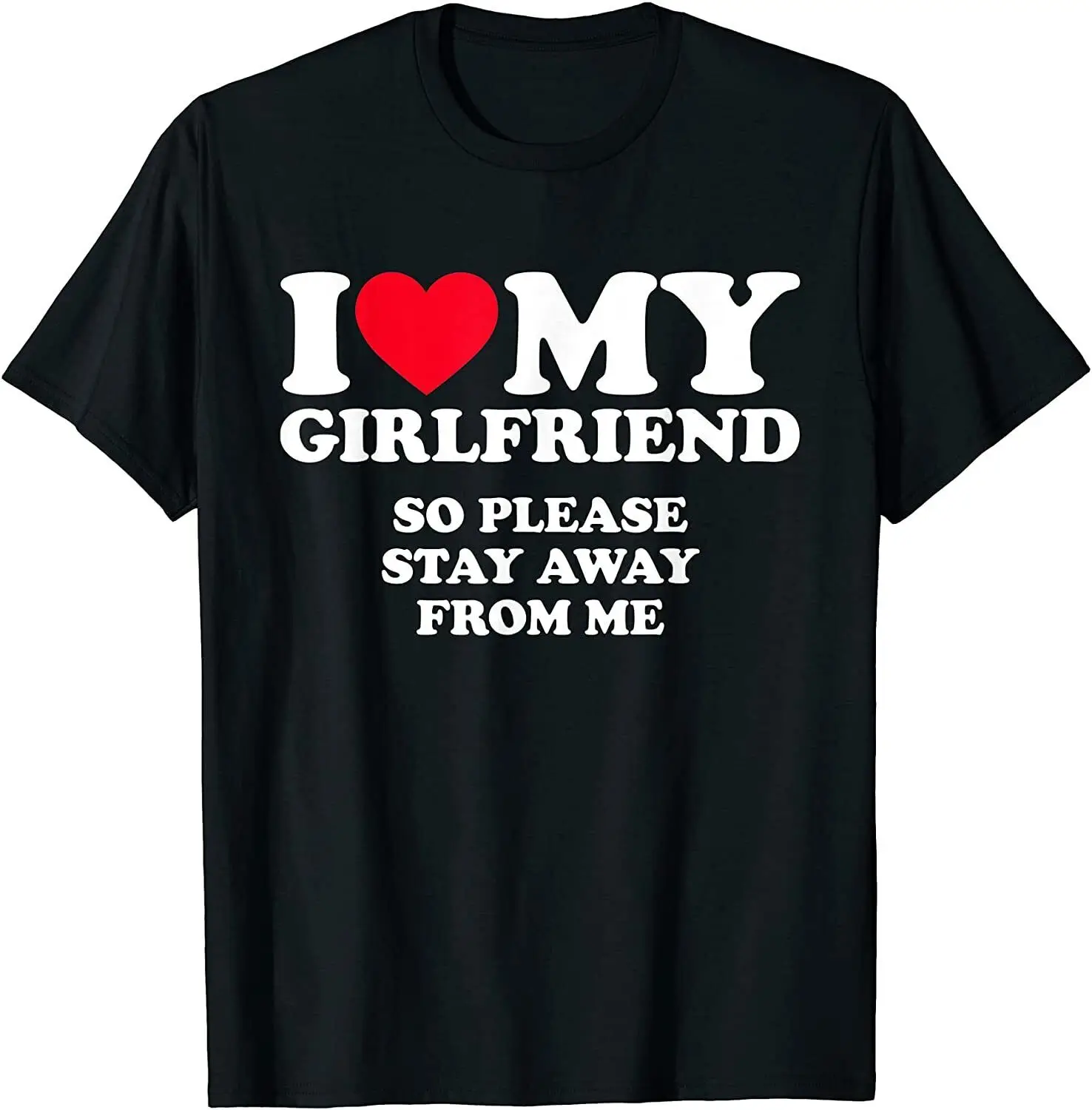 

I Love My Girlfriend Shirt I Hip Hop Streetwear Print T shirt Men Harajuku Fashion Funny Tops Aesthetic Tumblr Japanese T-shirt