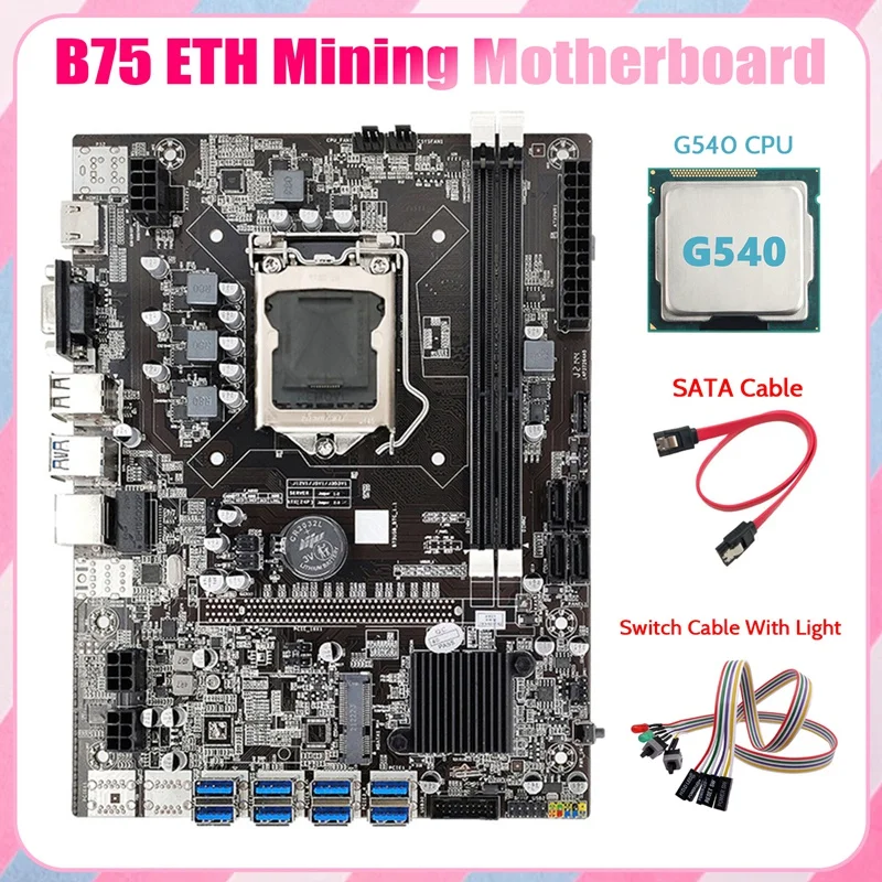 NEW-B75 ETH Mining Motherboard 8XPCIE to USB+G540 CPU+Dual Switch Cable with Light+SATA Cable LGA1155 Miner Motherboard