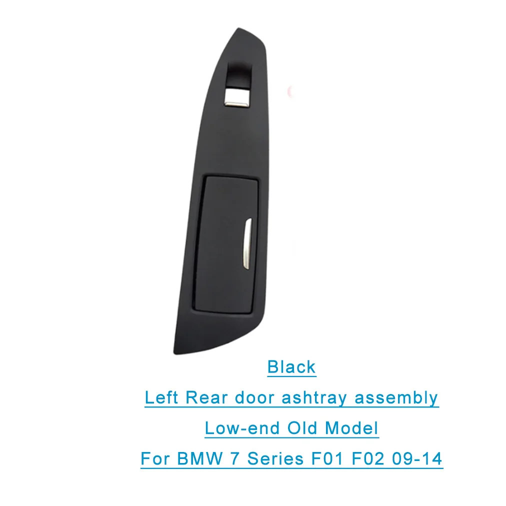 

For BMW 7 Series F01 F02 9-14 Left Rear Door Armrest Ashtray Assembly Trim (LO)