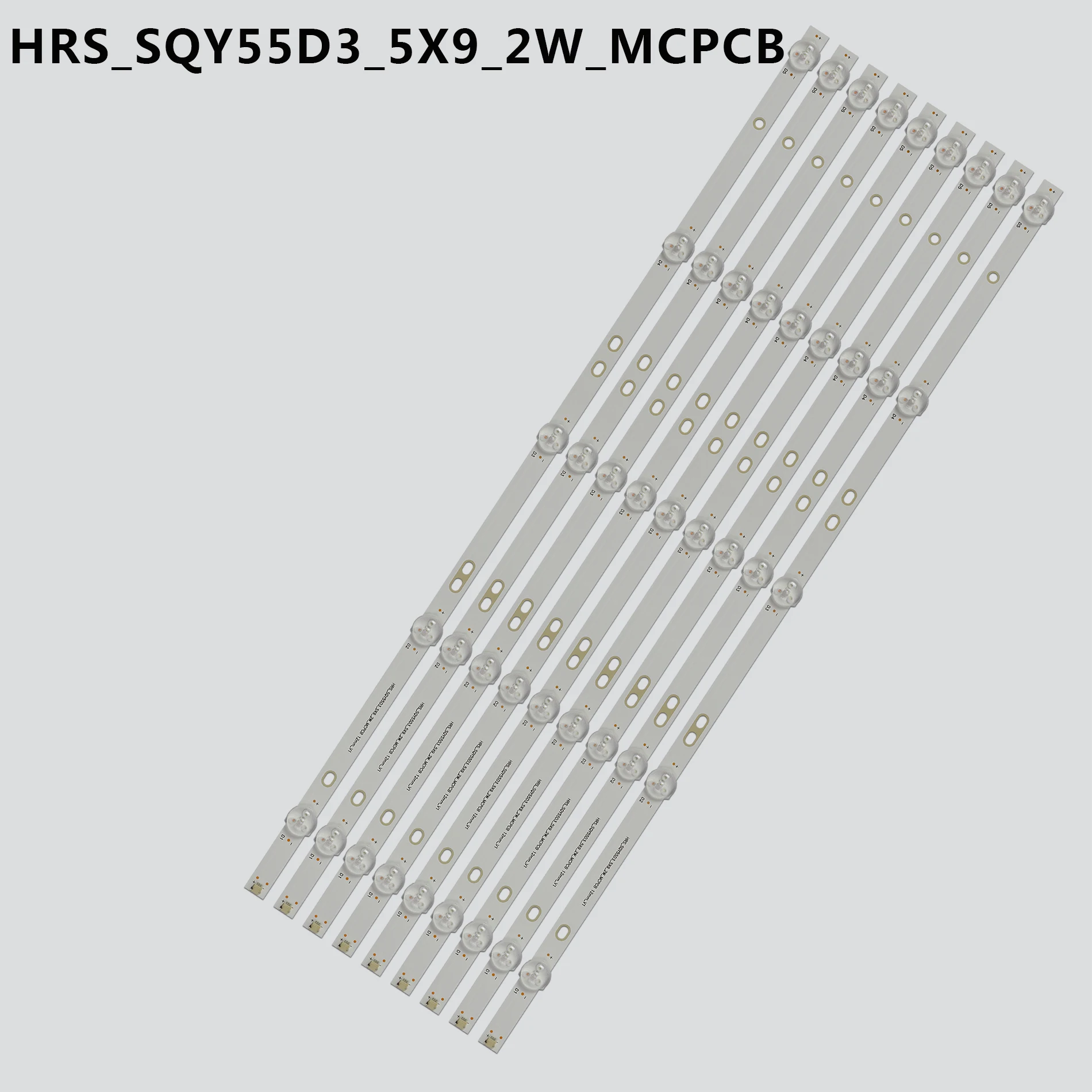 

LED strip backlight for K55DLY8US KS5500SM4K HRS_SQY55D3_5X9_2W_MCPCB 12mm_V1 PLED5544U HV550QUB-F5A RCA RNSMU5545 AE0110490