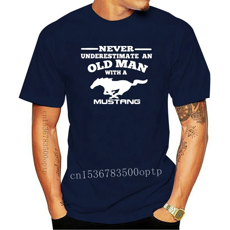 

Ropa para hombre, camisetas de hombre con Mustang, nunca subestime A un viejo hombre