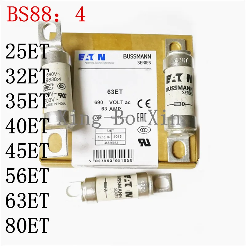 2 шт. 100% Новые оригинальные предохранители BS88:4 25ET 32ET 35ET 40ET 45ET 56ET 63ET 80ET 25A 32A 35A 40A 45A 56A 63A 80A AMP 690V