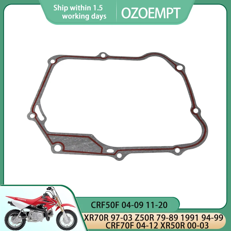 Прокладка крышки сцепления картера двигателя OZOEMPT для CRF50F 04-09 11-20 CRF70F 04-12 XR50R 00-03 XR70R 97-03 Z50R 79-89 1991 94-99