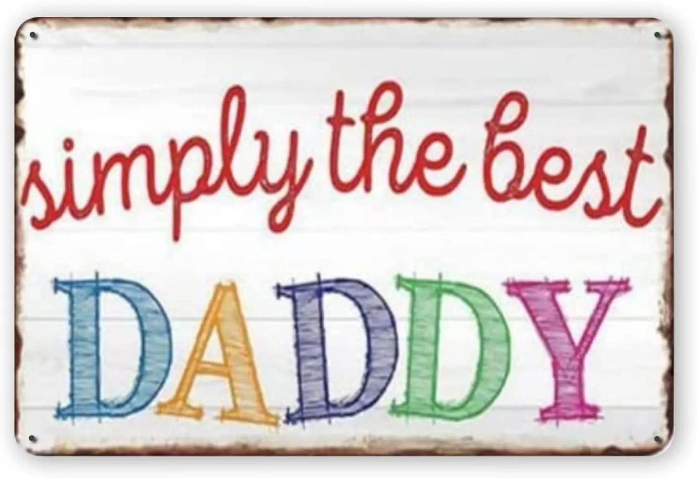 

Ovonetune Simply Best Daddy Vintage Metal Tin Signs, Retro Art Tin Sign Decorations Plaque fo Bars Club Cafe Home Kitchen