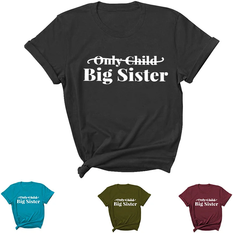 

Big Sister Letter Print Women T Shirt Short Sleeve O Neck Women Tshirt Ladies Tee Shirt Tops Clothes Camisetas Mujer DW297