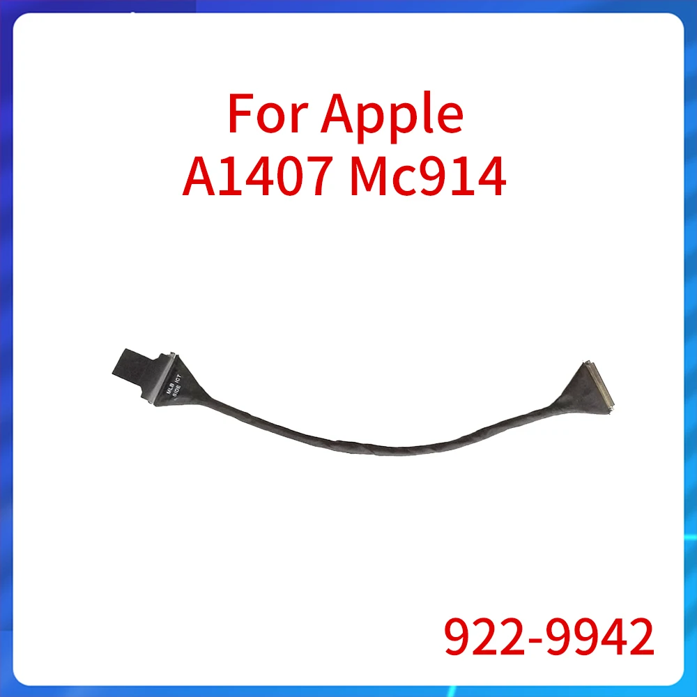

Original For Apple Thunderbolt A1407 Mc914 Function Cable Screen Cable LVDS LED LCD LVDs Screen Display Port Flex Cable 922-9942