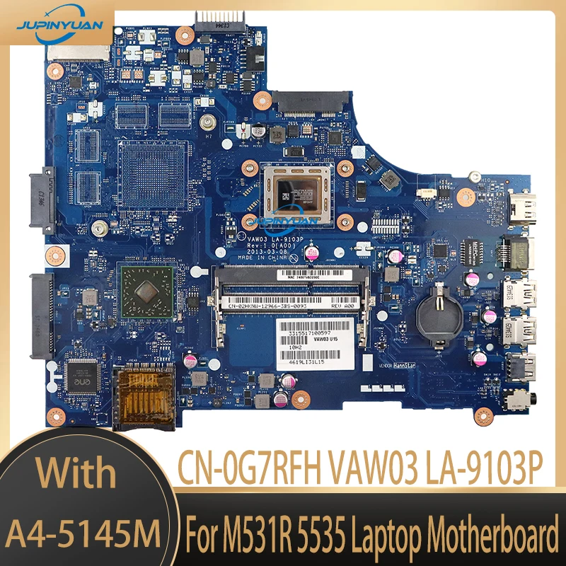

CN-0G7RFH 0G7RFH G7RFH Высококачественная материнская плата для ноутбука M531R 5535 материнская плата VAW03 LA-9103P W/A4-5145M ЦПУ 100% полностью протестирована ОК