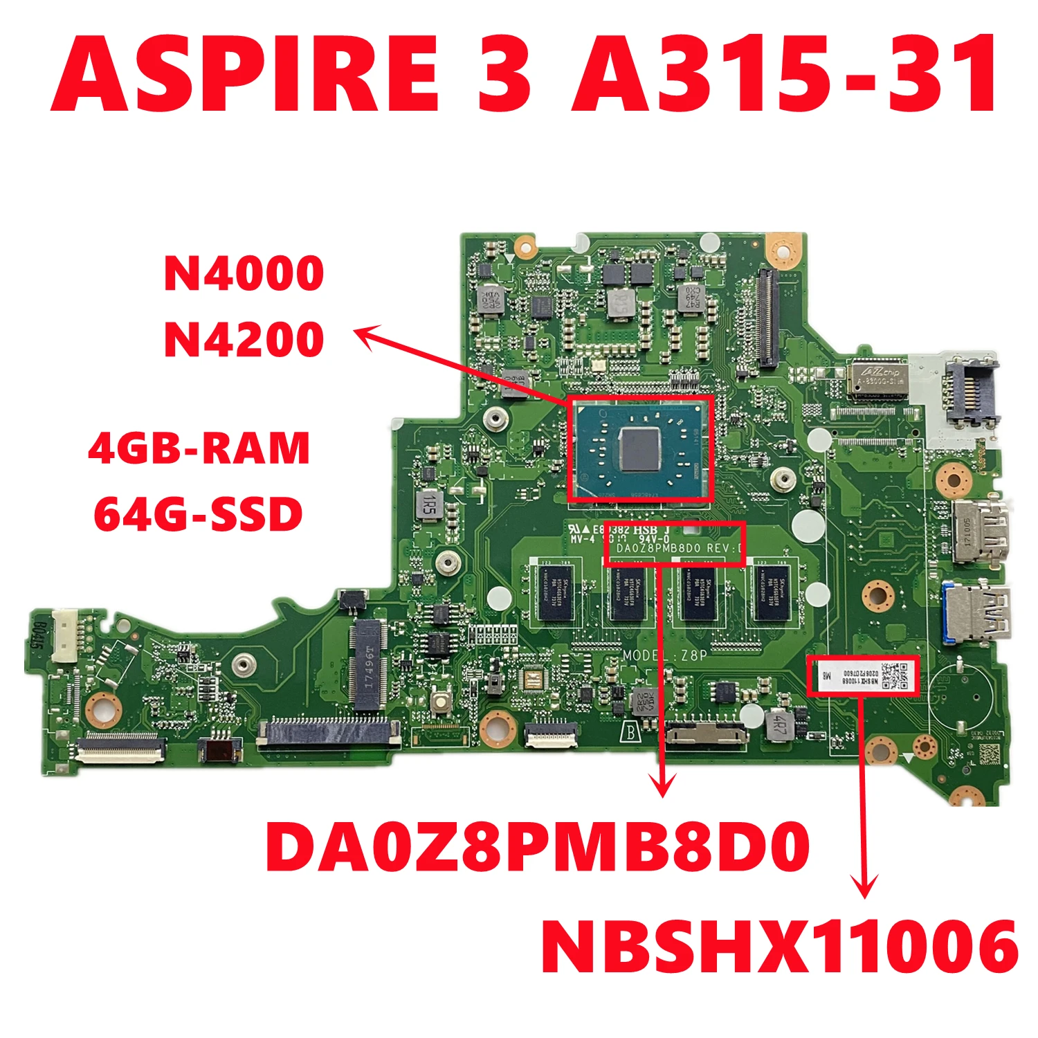 

NBSHX11006 NB.SHX11.006 For ACER ASPIRE 3 A315-31 Laptop Motherboard DA0Z8PMB8D0 With N4000 N4200 4G-RAM 64G-SSD 100% Tested OK