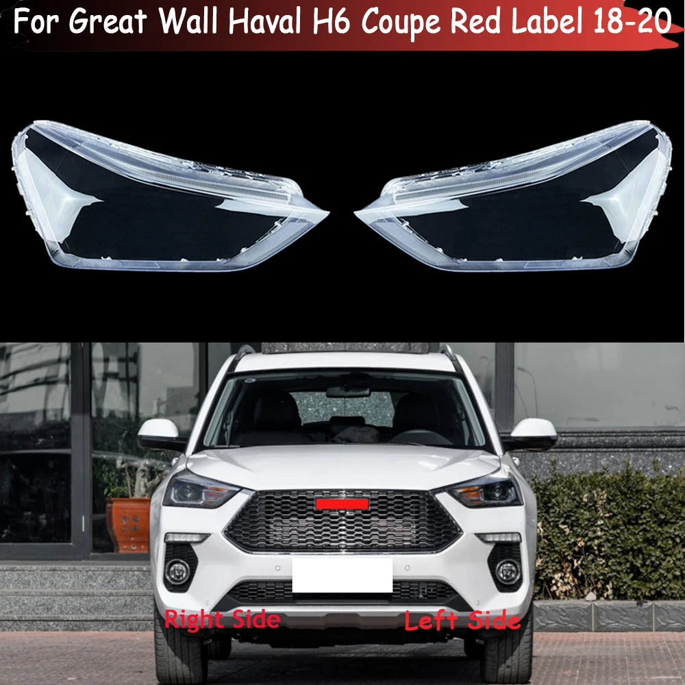 

Headlight Cover For Great Wall Haval H6 Coupe Red Label 2018 2019 2020 Headlamp Lampshade Lampcover Head Lamp Glass Lens Shell