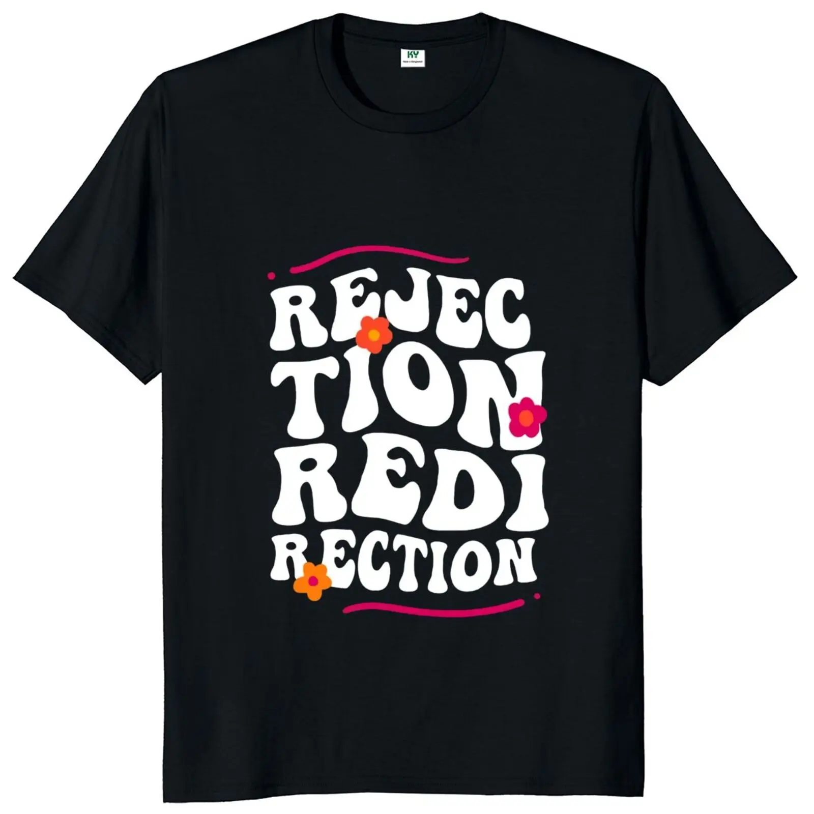 

Rejection Redirection T-shirt Funny Slogan Graphic Harajuku Tops Tee 100% Cotton Unisex Oversized Round Neck Casual Soft T Shirt