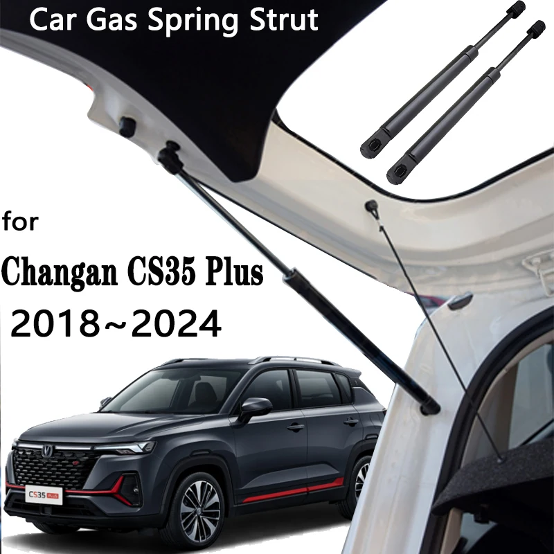 Аксессуары для Changan CS35 Plus 2024 2018 ~ 2023 Автомобильный газовый подъемник опора