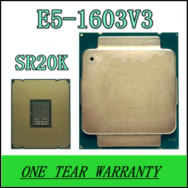 

E5-1603V3 SR20K CPU 2,8 GHz Quad-Core 10MB 140W E5-1603 V3 E5 1603 V3 LGA2011-3 E5 1603V3