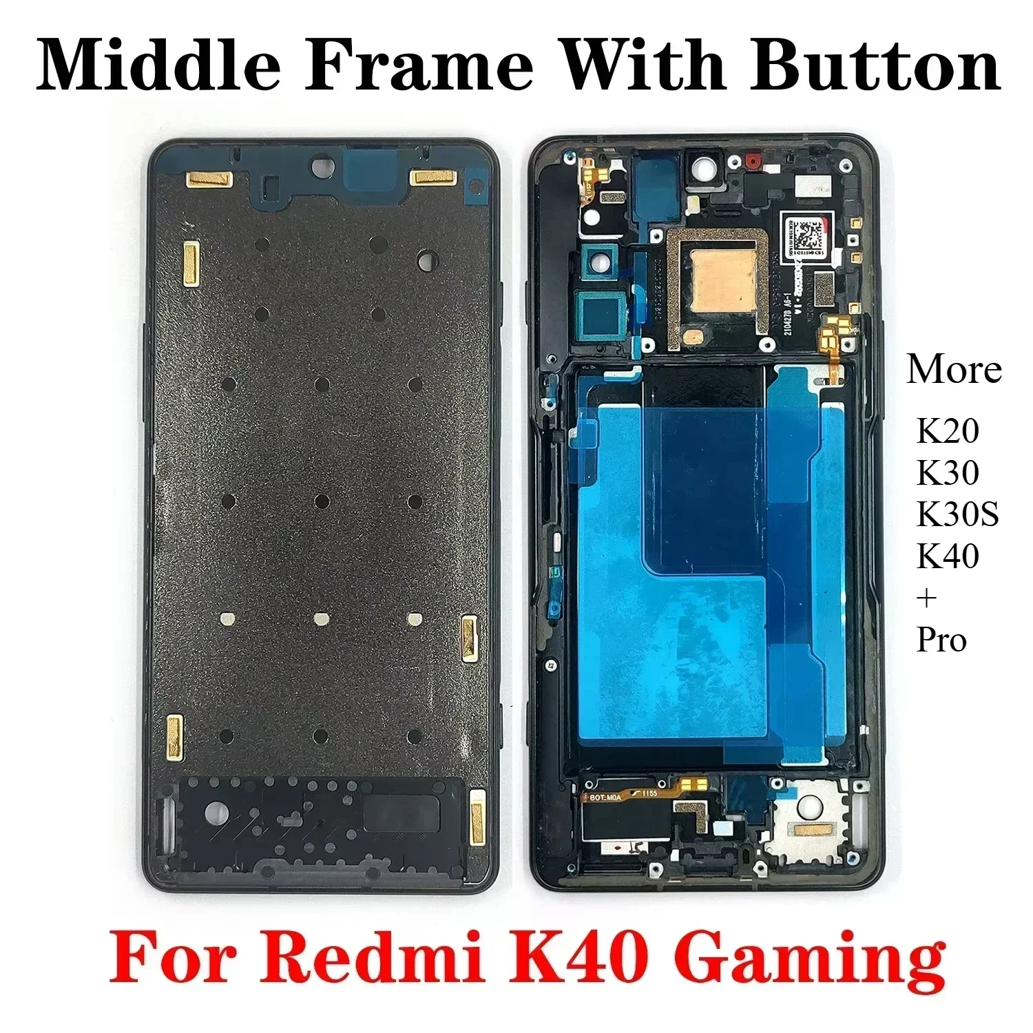 Фото Шасси со средней рамкой лучшего качества для Xiaomi Redmi K40 Gaming K40/K40 Pro K30 4G K30S K20, корпус передней рамки ЖК-дисплея, лицевая панель №1