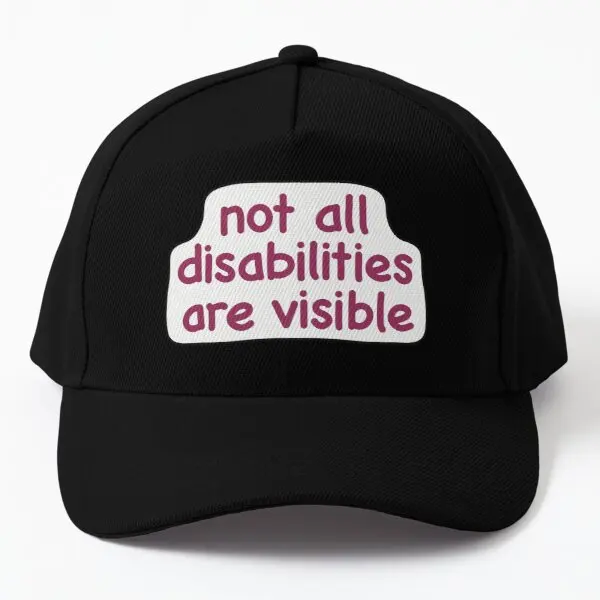 

Not All Disabilities Are Visible Baseball Cap Hat Summer Women Solid Color Fish Boys Printed Czapka Black Snapback Spring