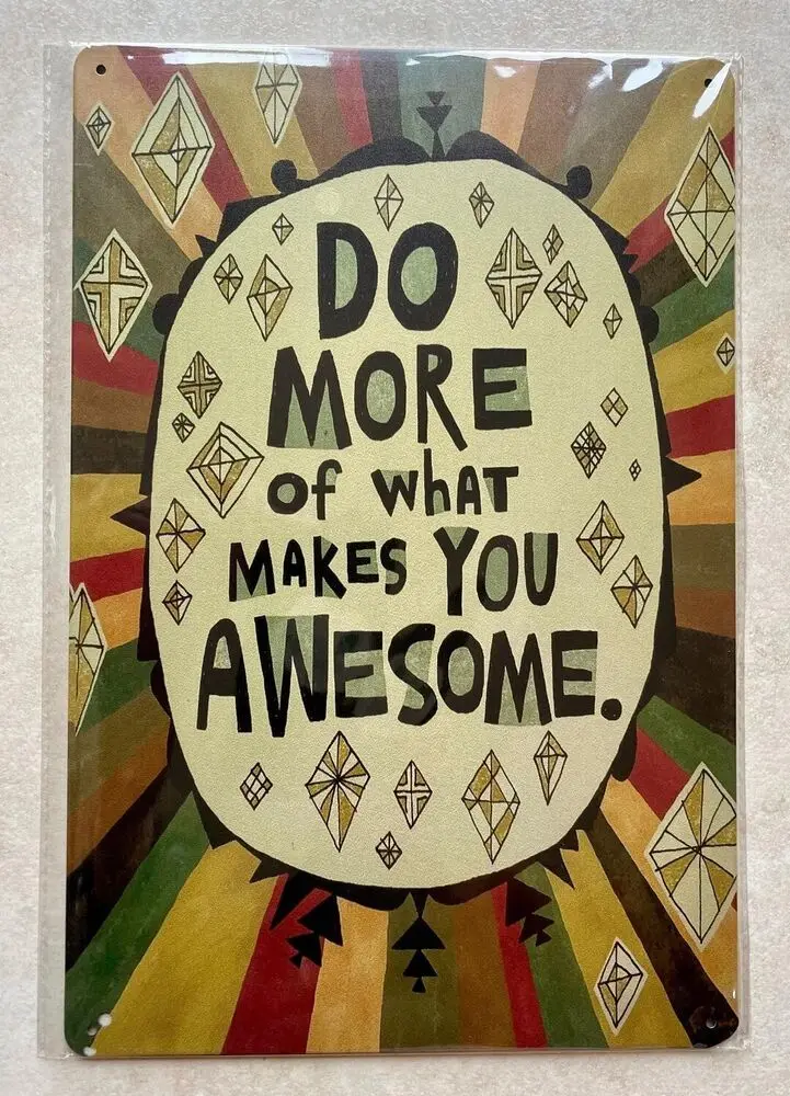 

DO MORE OF WHAT MAKES YOU AWESOME METAL SIGN MAN CAVE BEDROOM 20x30