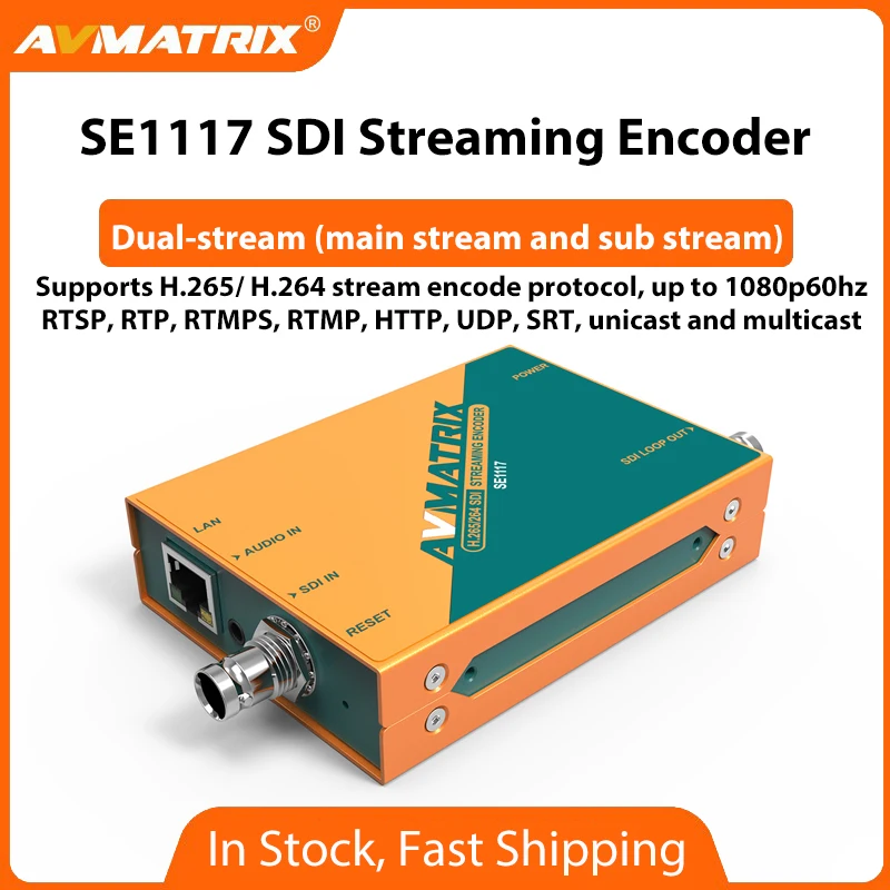 AVMATRIX SE1117 поддерживает двойной потоковый энкодер H.265/H.264 SDI RTSP RTP RTMPS RTMP HTTP UDP SRT