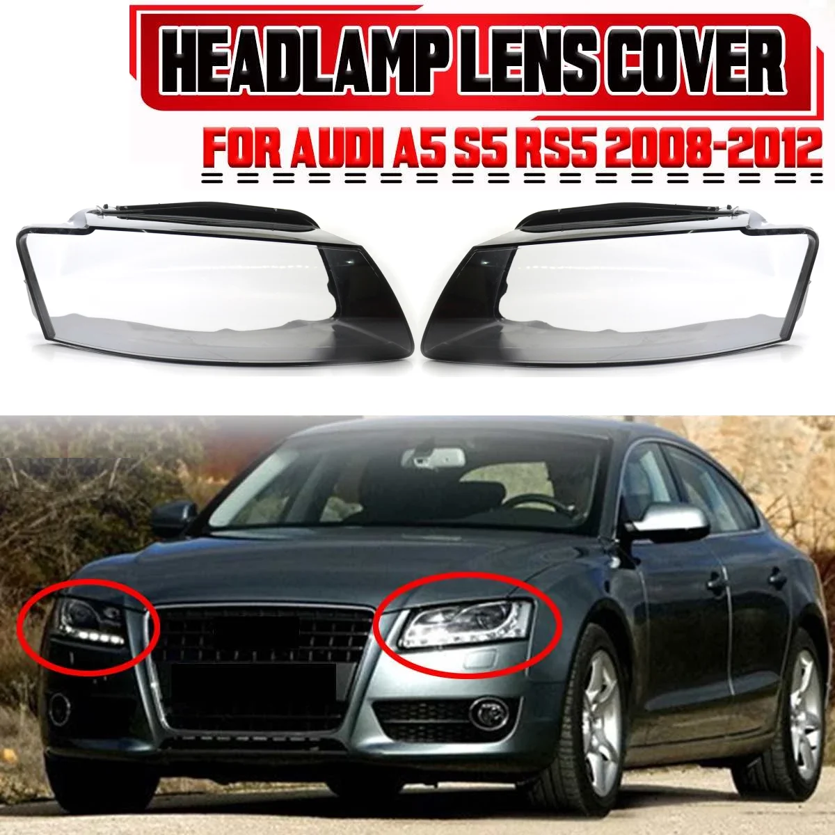 

1 Pair Car Front Headlight Lens Cover Headlamp Covers Shell Replacement Fits For Audi A5 S5 RS5 2008-2012 Lampshade Lamp Hoods