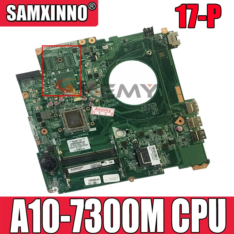 

Laptop Motherboard For HP Pavilion 17-P MAIN BOARD 809985-601 809985-001 809985-501 DAY21AMB6D0 Y21 With A10-7300M CPU Onboard