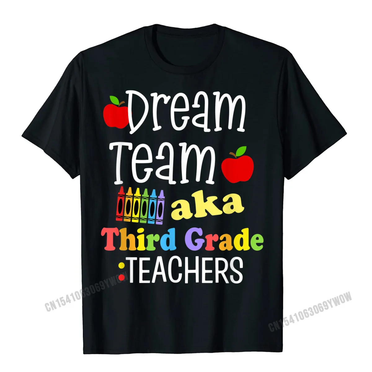 

Third Grade Teachers Aka Dream Team First Day Of School T-Shirt Men T Shirts Camisas 3d Print Er Cotton Tops Tees Anime For Men