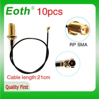 eoth 10 pieces lot extension cord ufl to rp sma connector antenna wifi pigtail cable ipx to rp sma female to ipx 21cm