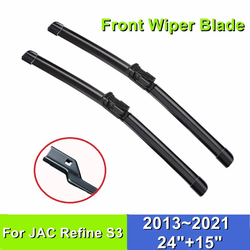 Front Wiper Blade For JAC Refine S3 24"+15" Car Windshield Windscreen Rubber 2013 2014 2015 2016 2017 2018 2019 2020 2021