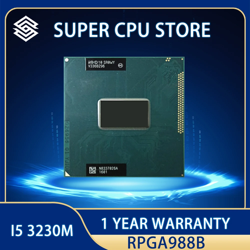 

Free Shipping Original intel Core i5 3230M 2.6GHz 3M SR0WY Dual Four threads i5-3230m Notebook processors Laptop CPU PGA 988B