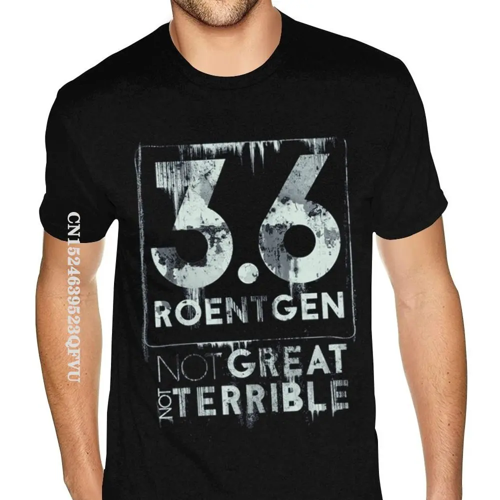 

3.6 Roentgen Chernobyl Not Great Not Terrible Teeshirts Team America Brand Shirt Men Fashionable Brand Vintage Tee Shirt