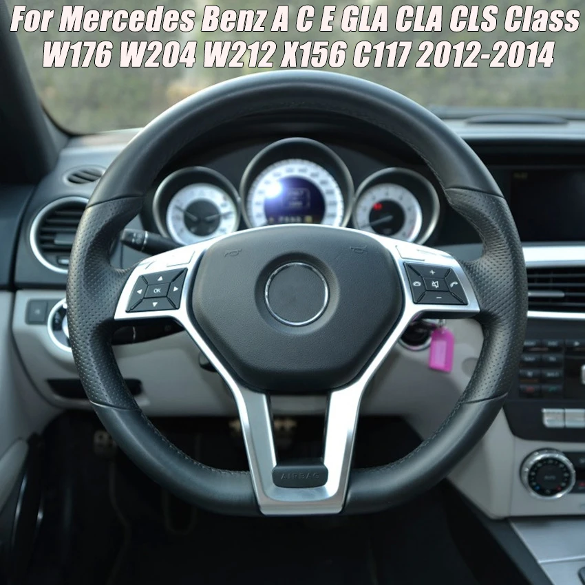 

Для Mercedes Benz A C E GLA CLA CLS Class W176 W204 W212 X156 C117 ABS автомобильное украшение рулевого колеса рамка отделка крышка 2012-2014