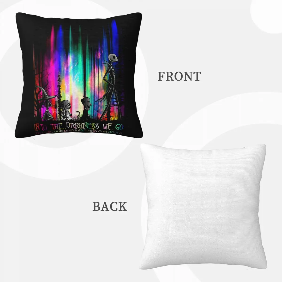 Into The Darkness We Go To Lose Our Minds And Find Souls Cartoon Character Spring Famous Party Pillow Case