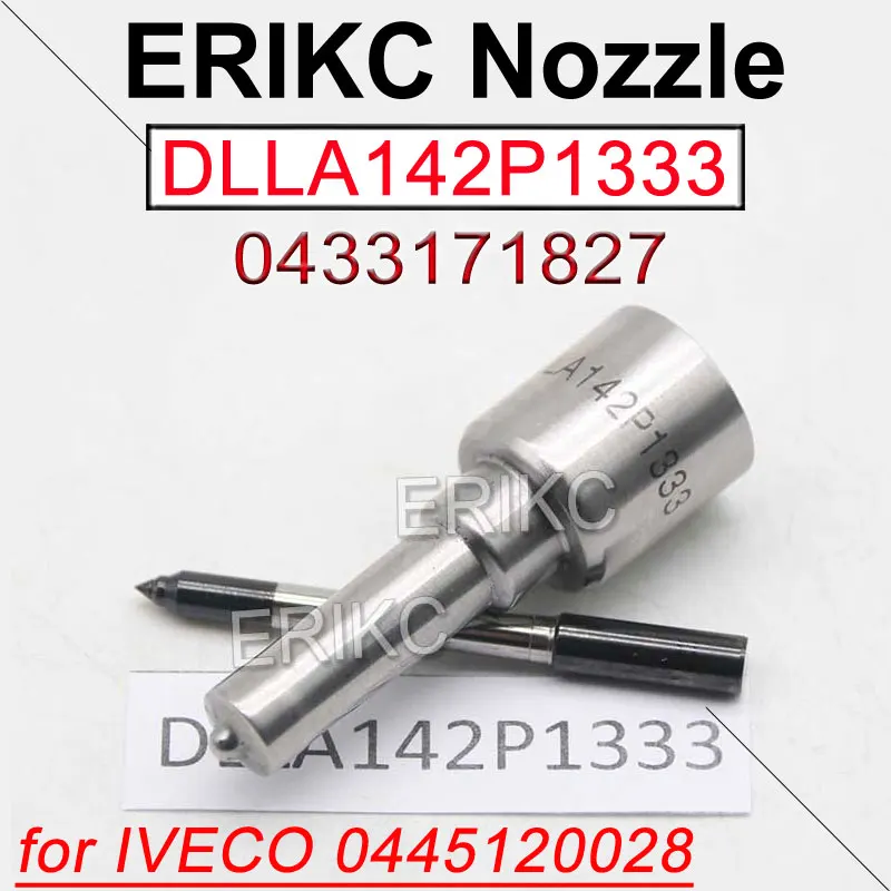 

ERIKC DLLA142P1333 наконечник форсунки дизельного инжектора 0433171827 топливный распылитель DLLA 142 P 1333 для Bosch Iveco 0445120028