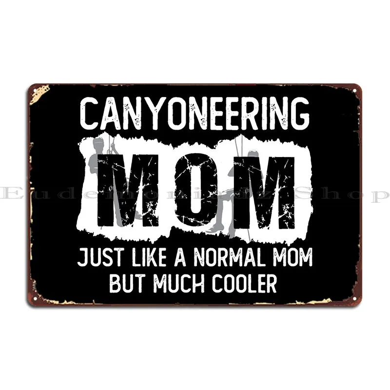 

Металлический плакат Canyoneering с надписью «Mom»