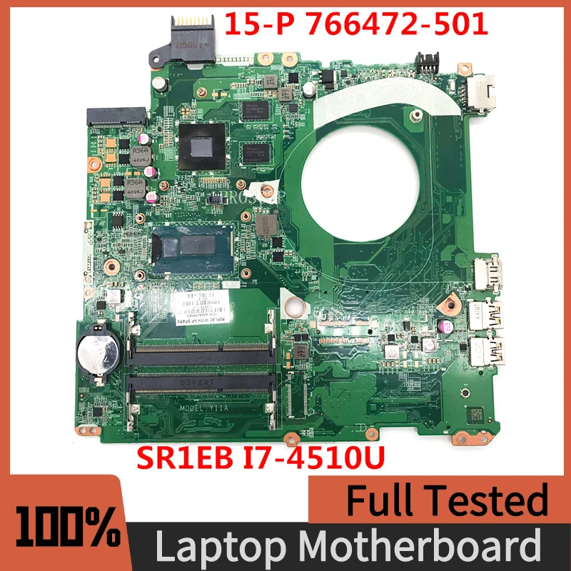 

Mainboard For 15-P Laptop Motherboard 766472-501 766472-001 766472-601 DAY11AMB6E0 W/ SR1EB I7-4510U CPU GT840M 2GB 100% Working