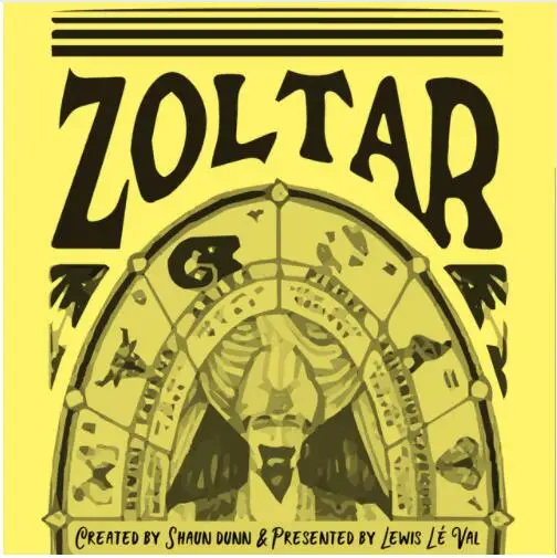 

Zoltar от Shaun Dunn, произведено Льюисом ле валом, волшебные трюки