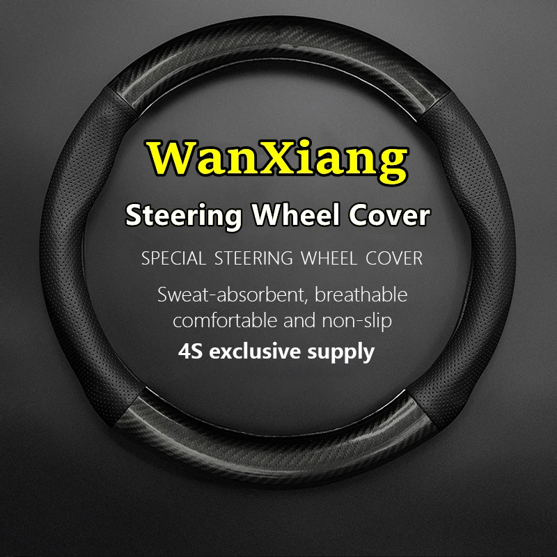 

Car PUleather For WANXIANG Steering Wheel Cover Genuine Leather Carbon Fiber Fit DST T10 K01