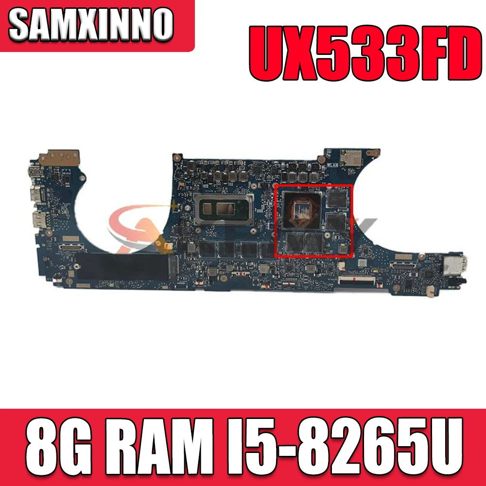 

Akemy для ASUS ZenBook 15 UX533FN UX533F UX533FD UX533FDX Laotop материнская плата UX533FD материнская плата W/ GTX1050 (V2G) 8G RAM I5-8265U