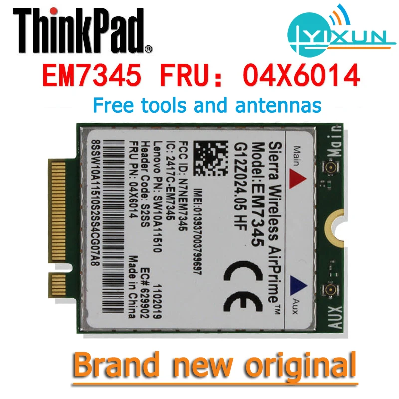 

EM7345 Lenovo 4G module FRU PN 04X6014 ThinkPad X250/X240/X1/8/10/YOGA15, T440/440P/540P/440S/550, L440/450/540, W540/540S/541