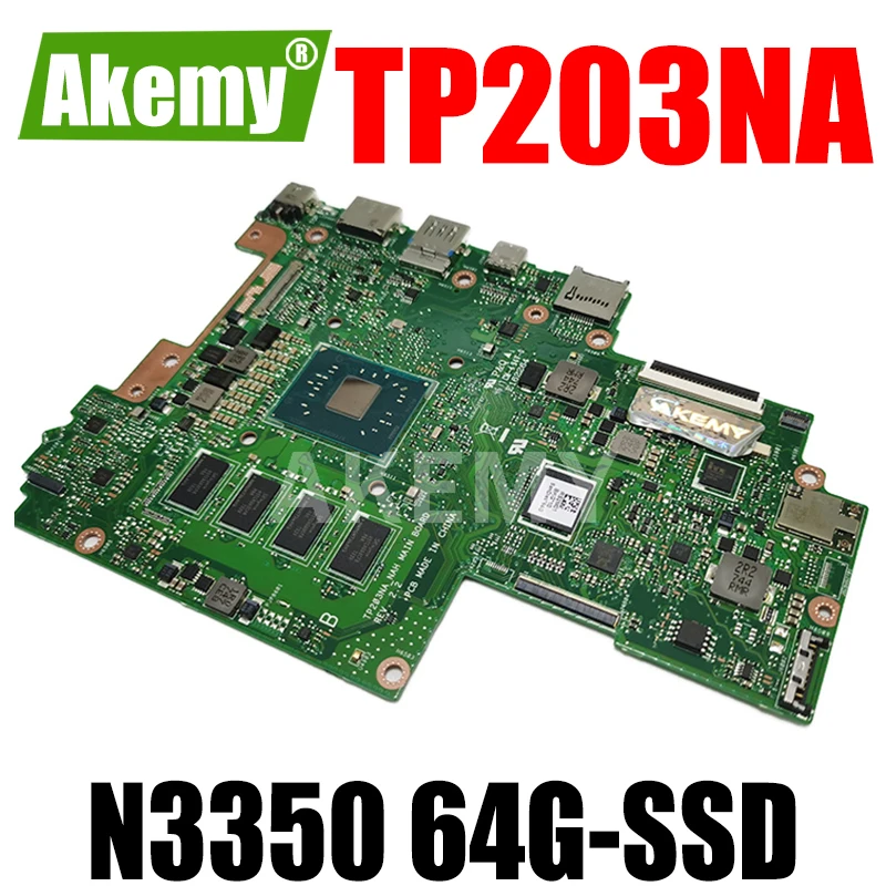 

Akmey For Asus VivoBook Flip 12 TP203NA TP203NAH Laotop Mainboard TP203NA Motherboard 2G-RAM N3350 64G-SSD